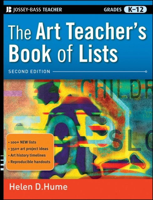 The Art Teacher's Book of Lists, 2e Grades K–12