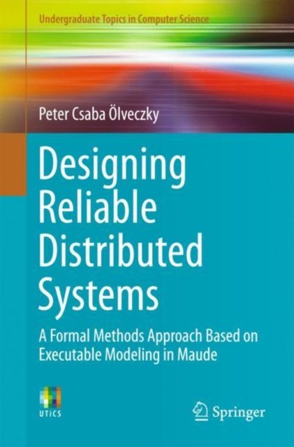 Formal Modeling and Analysis of Distributed Systems
