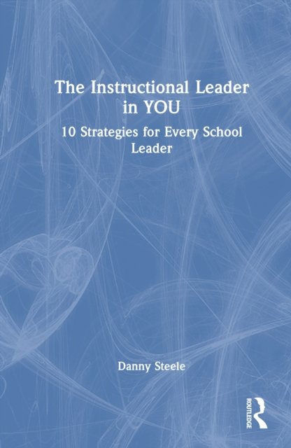 The Instructional Leader in You