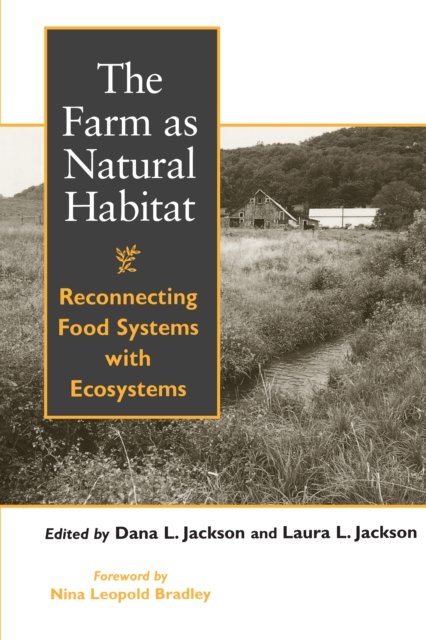 The Farm as Natural Habitat