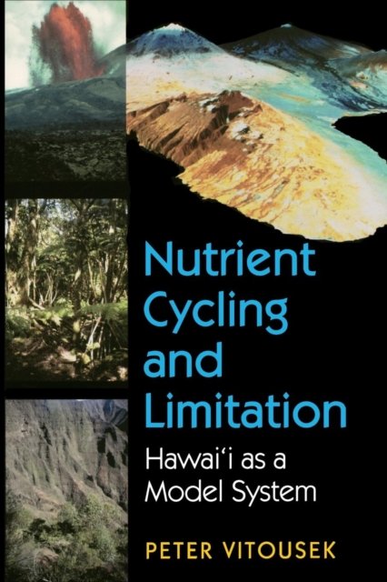 Nutrient Cycling and Limitation – Hawai`i as a Model System