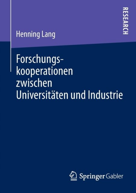 Forschungskooperationen zwischen Universitaten und Industrie