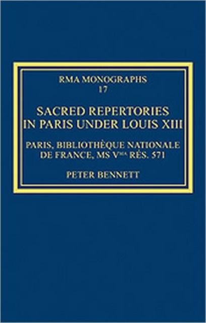 Sacred Repertories in Paris under Louis XIII