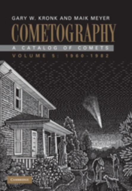 Cometography: Volume 5, 1960–1982