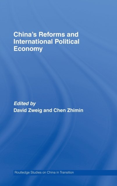 China''s Reforms and International Political Economy