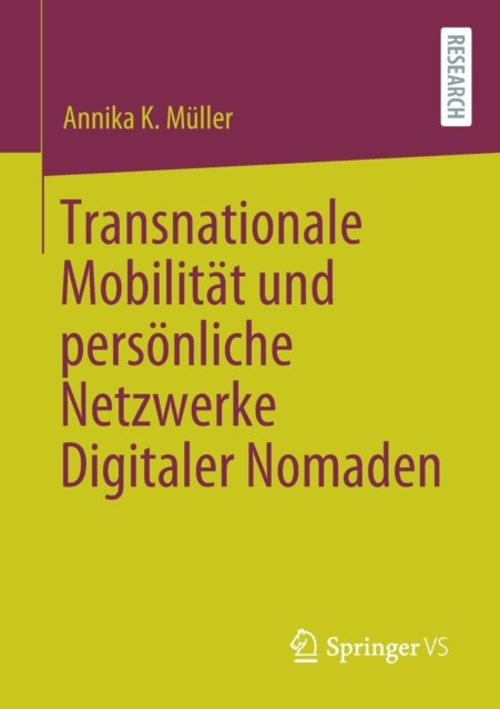 Transnationale Mobilitat und personliche Netzwerke Digitaler Nomaden