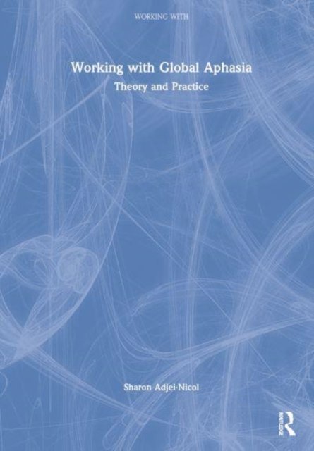 Working with Global Aphasia