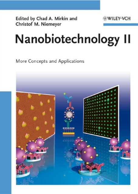 Nanobiotechnology II – More Concepts and Applications