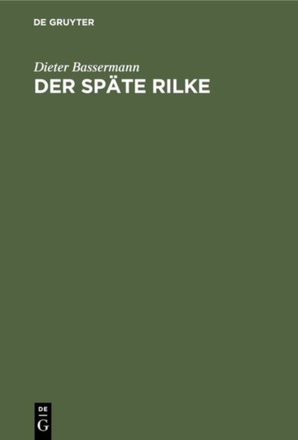 Der spate Rilke