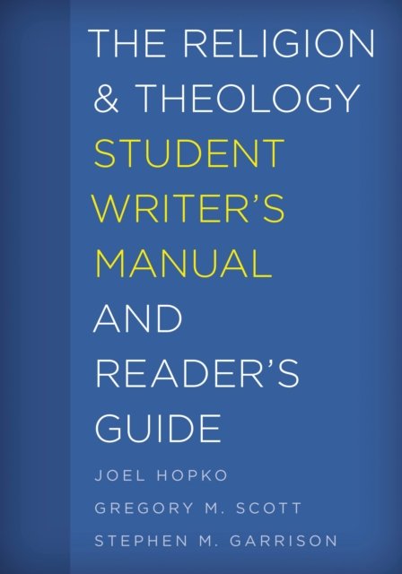 Religion and Theology Student Writer''s Manual and Reader''s Guide