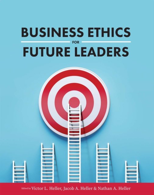 Business Ethics for Future Leaders