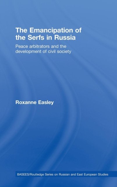 The Emancipation of the Serfs in Russia
