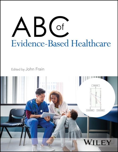 ABC of Evidence–Based Healthcare