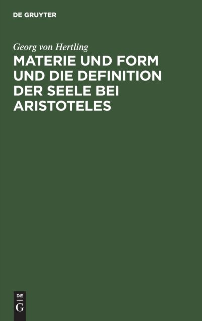 Materie Und Form Und Die Definition Der Seele Bei Aristoteles