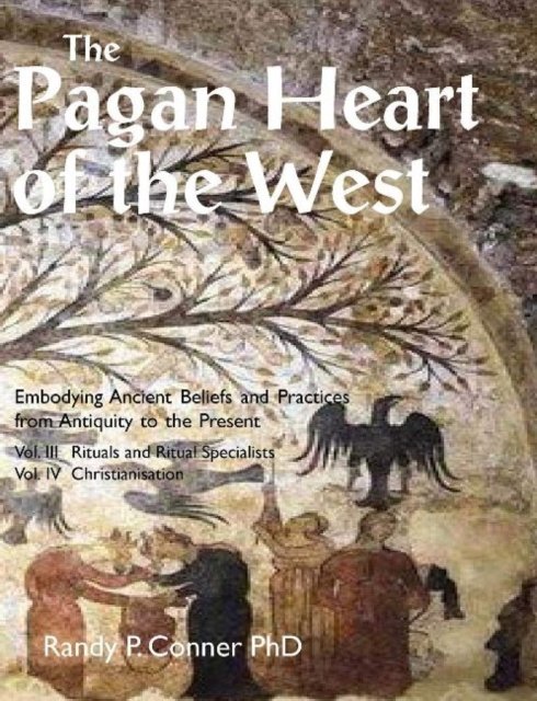 The Pagan Heart of the West