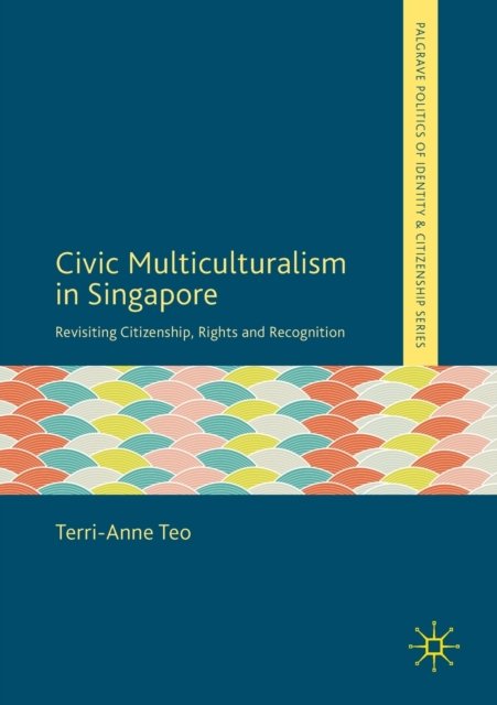 Civic Multiculturalism in Singapore