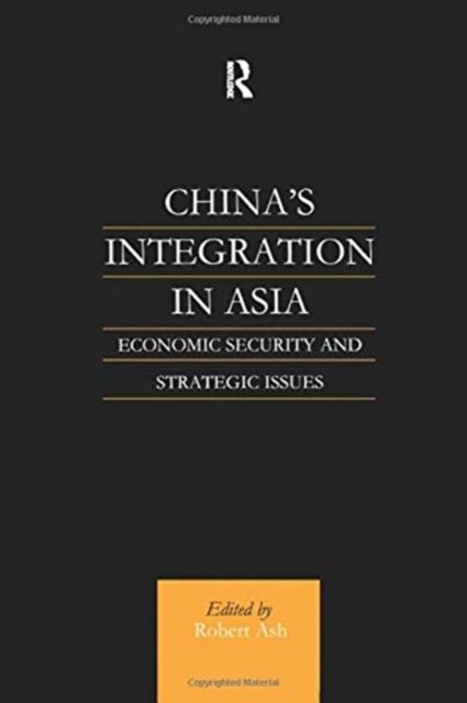 China''s Integration in Asia
