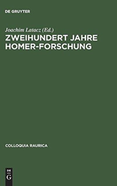 Zweihundert Jahre Homer-forschung