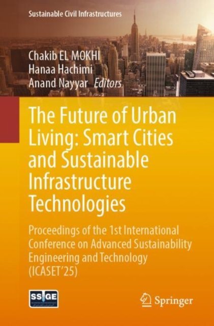 The Future of Urban Living: Smart Cities and Sustainable Infrastructure Technologies