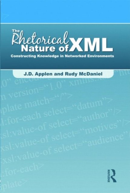 The Rhetorical Nature of XML