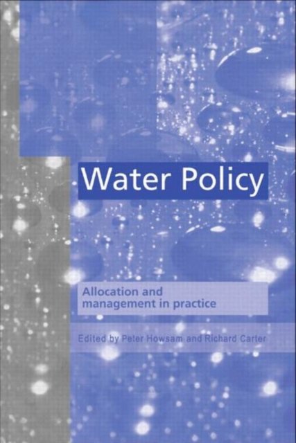 Water Policy Allocation and Management in Practice