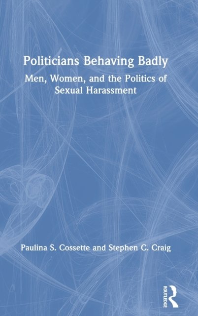 Politicians Behaving Badly