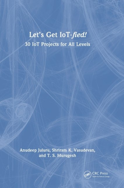 Let's Get IoT-fied!