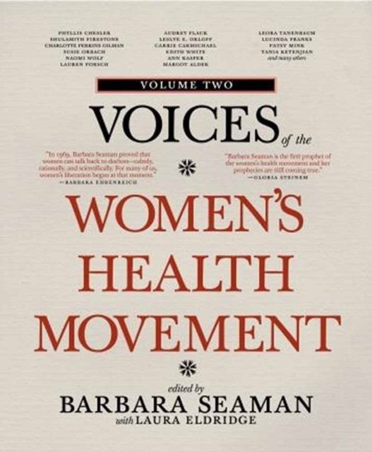 Voices of the Women''s Health Movement, Vol.2