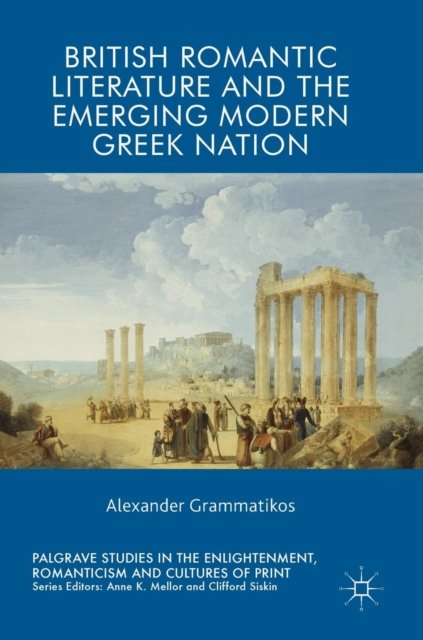 British Romantic Literature and the Emerging Modern Greek Nation
