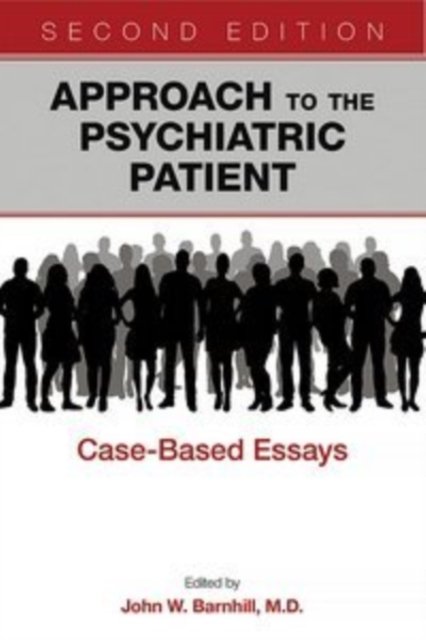 Approach to the Psychiatric Patient