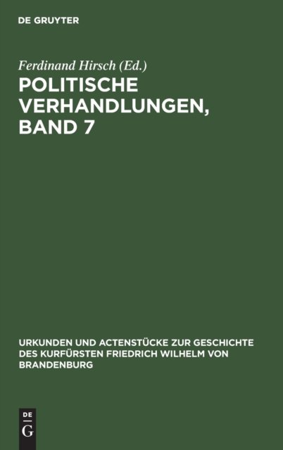 Politische Verhandlungen, Band 7