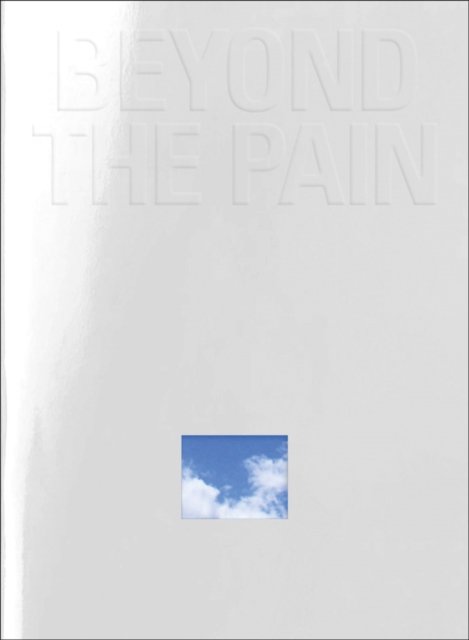 Beyond the Pain