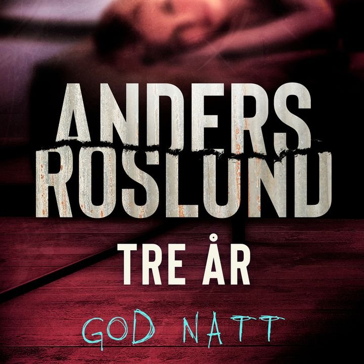 Tre år - god natt