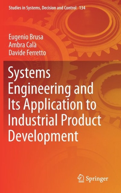 Systems Engineering and Its Application to Industrial Product Development