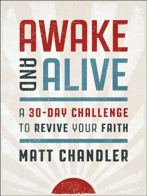 Awake and Alive