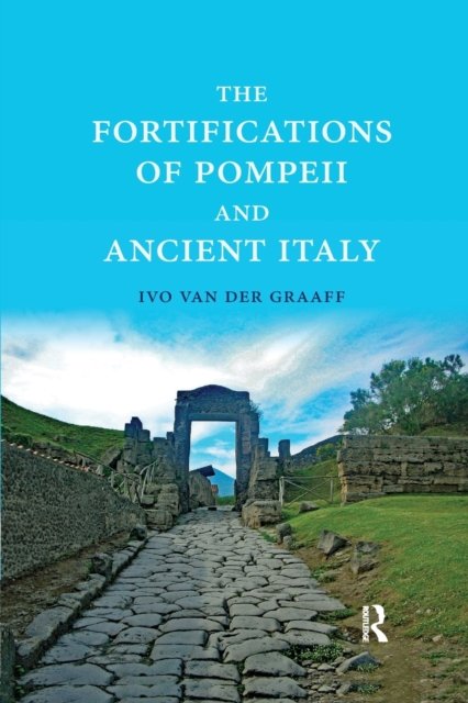 The Fortifications of Pompeii and Ancient Italy