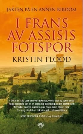 Jakten på en annen rikdom - i Frans av Assisis fotspor