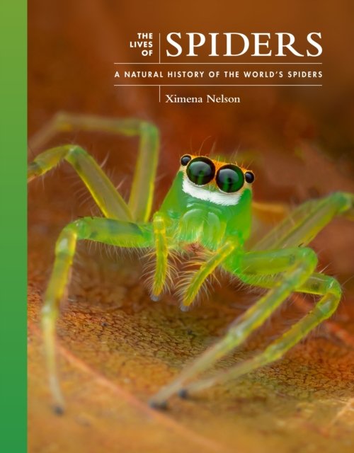 The Lives of Spiders – A Natural History of the World's Spiders