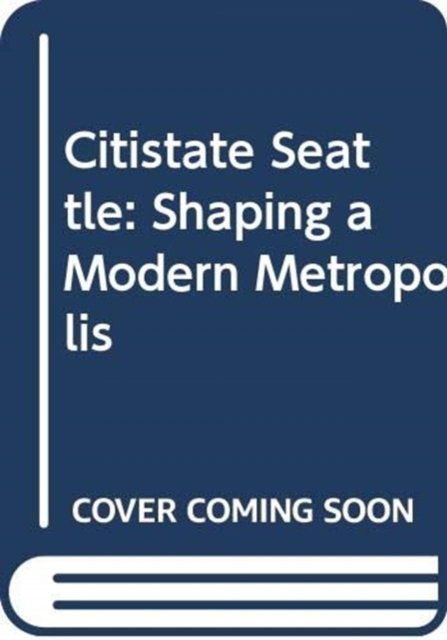 Citistate Seattle