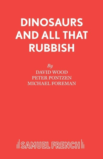 Dinosaurs and All That Rubbish
