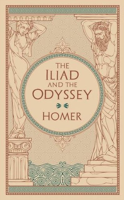 The Iliad & The Odyssey