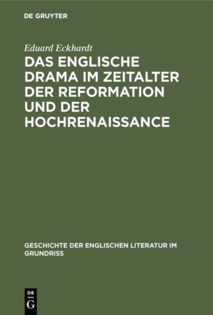 englische Drama im Zeitalter der Reformation und der Hochrenaissance