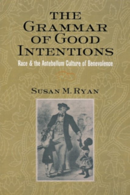 The Grammar of Good Intentions
