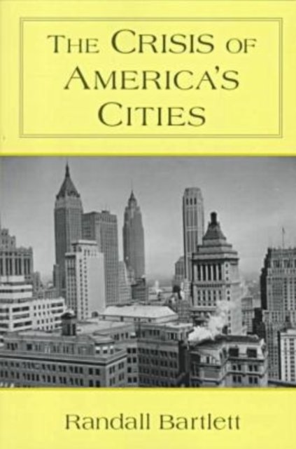 The Crisis of America's Cities