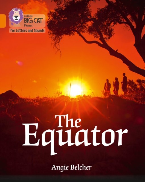BIG CAT PHONICS - THE EQUATOR