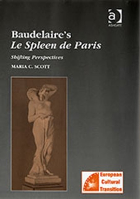 Baudelaire''s Le Spleen de Paris