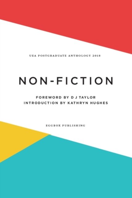 UEA Creative Writing Anthology Non-Fiction 2018
