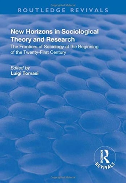 New Horizons in Sociological Theory and Research