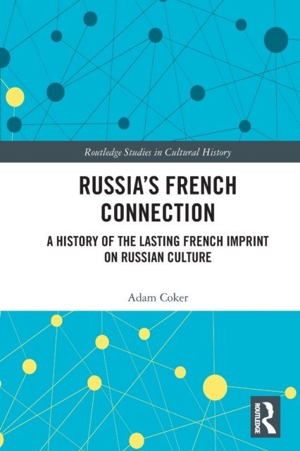 Russia’s French Connection