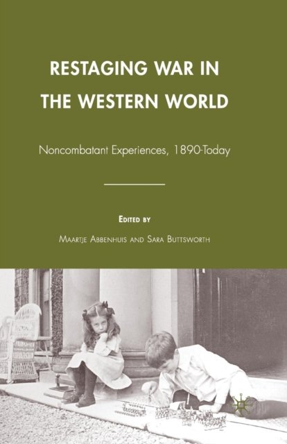 Restaging War in the Western World